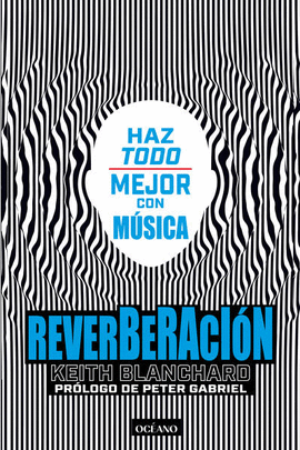 REVERBERACIN. HAZ TODO MEJOR CON MSICA