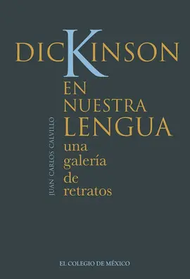 Dickinson en nuestra Lengua: una Galería de Retratos