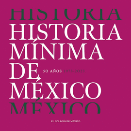 HISTORIA MNIMA DE MXICO