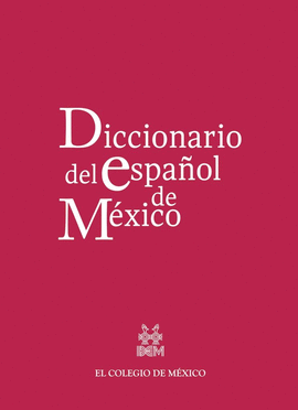 DICCIONARIO DEL ESPAOL DE MXICO