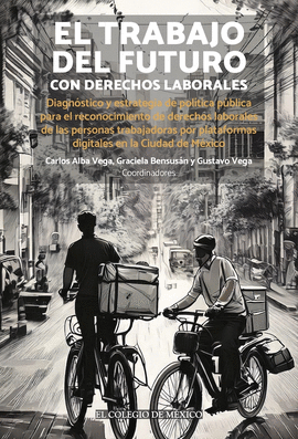 TRABAJO DEL FUTURO CON DERECHOS LABORALES, EL