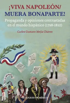 ¡VIVA NAPOLEÓN / MUERA BONAPARTE!
