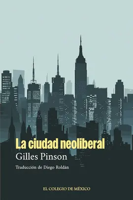CIUDAD NEOLIBERAL, LA