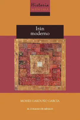 Historia Mínima de Irán Moderno