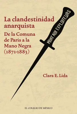 Clandestinidad Anarquista, la