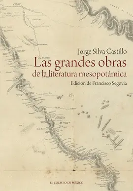 Grandes Obras de la Literatura Mesopotámica, las