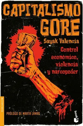 CAPITALISMO GORE CAPITALISMO GORE
