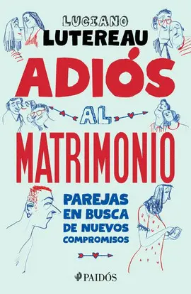 ADIÓS AL MATRIMONIO