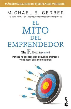 MITO DEL EMPRENDEDOR, EL MITO DEL EMPRENDEDOR, EL