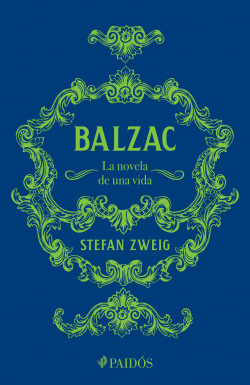 BALZAC. LA NOVELA DE UNA VIDA