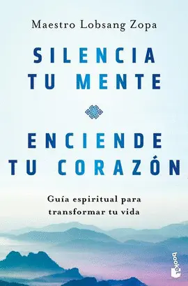 Silencia tu Mente, Enciende tu Corazón