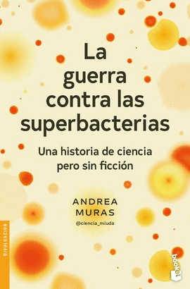 GUERRA CONTRA LAS SUPERBACTERIAS, LA