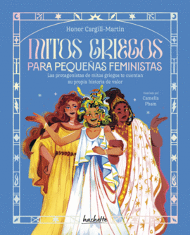 MITOS GRIEGOS PARA PEQUEAS FEMINISTAS