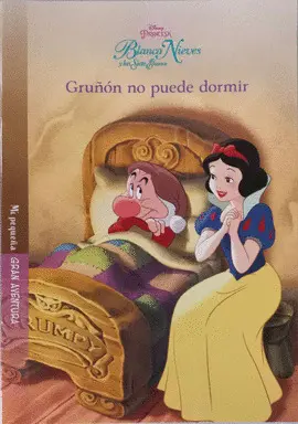 BLANCA NIEVES Y LOS SIETE ENANOS. GRUÑÓN NO PUEDE DORMIR