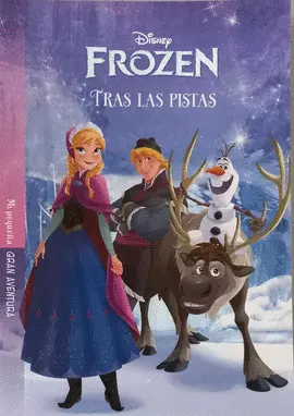 FROZEN. TRAS LAS PISTAS FROZEN. TRAS LAS PISTAS