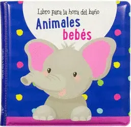 Libro para la Hora del Baño. Animales Bebés