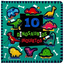 10 Dinosaurios Inquietos