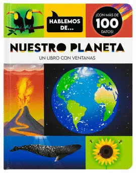 Hablemos de... Nuestro Planeta