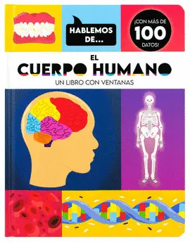 Hablemos de... El Cuerpo Humano