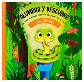 Alumbra y Descubre: la Selva