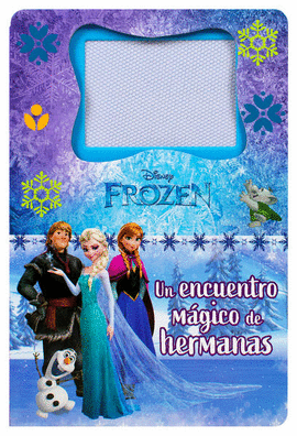FROZEN. UN ENCUENTRO MGICO DE HERMANAS
