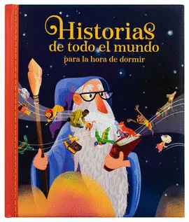 HISTORIAS DE TODO EL MUNDO PARA LA HORA DE DORMIR