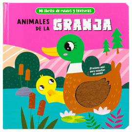 MI LIBRITO DE RUIDOS Y TEXTURAS. ANIMALES DE LA GRANJA