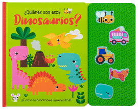 QUINES SON ESOS DINOSAURIOS?