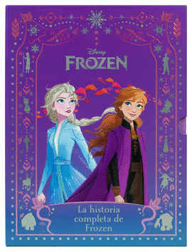 DISNEY. LA HISTORIA COMPLETA DE FROZEN