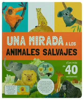 UNA MIRADA A LOS ANIMALES SALVAJES