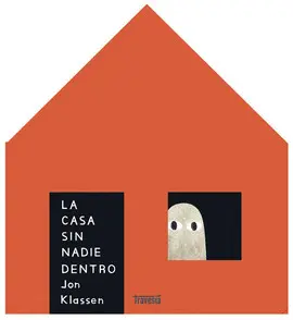 Casa sin Nadie Dentro, la