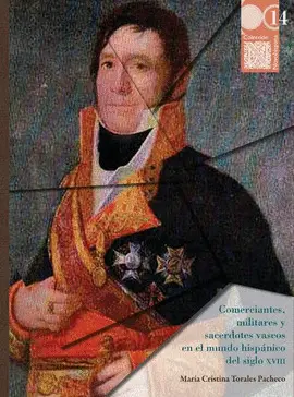 COMERCIANTES, MILITARES Y SACERDOTES VASCOS EN EL MUNDO HISPÁNICO DEL SIGLO XVIII