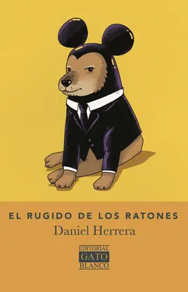 RUGIDO DE LOS RATONES, EL RUGIDO DE LOS RATONES, EL