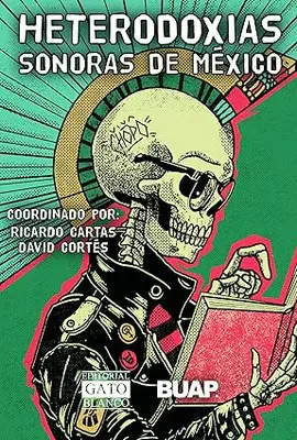 Heterodoxias Sonoras de México