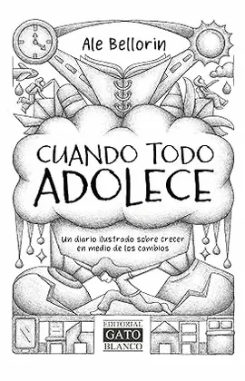 CUANDO TODO ADOLECE CUANDO TODO ADOLECE