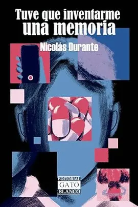 Tuve que Inventarme una Memoria