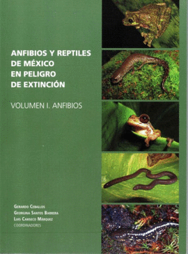 ANFIBIOS Y REPTILES DE MXICO EN PELIGRO DE EXTINCIN. 2 TOMOS