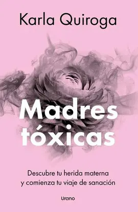MADRES TÓXICAS MADRES TÓXICAS