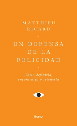 EN DEFENSA DE LA FELICIDAD