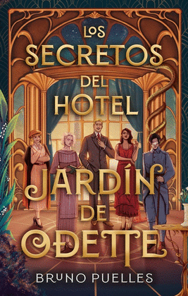 SECRETOS DEL HOTEL JARDN DE ODETTE, LOS
