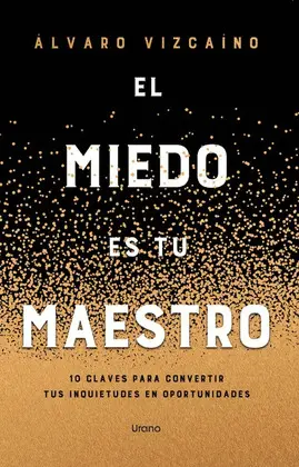 MIEDO COMO MAESTRO, EL