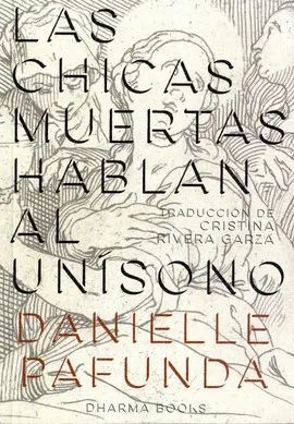 CHICAS MUERTAS HABLAN AL UNÍSONO, LAS
