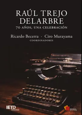 RAÚL TREJO DELARBRE RAÚL TREJO DELARBRE