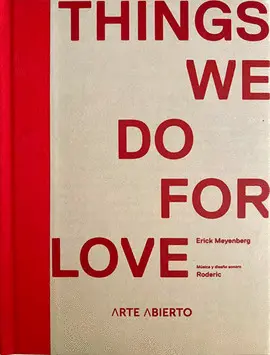 Things We Do For Love