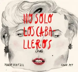 NO SOLO LOS CABALLEROS