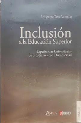 INCLUSIÓN A LA EDUCACIÓN SUPERIOR INCLUSIÓN A LA EDUCACIÓN SUPERIOR