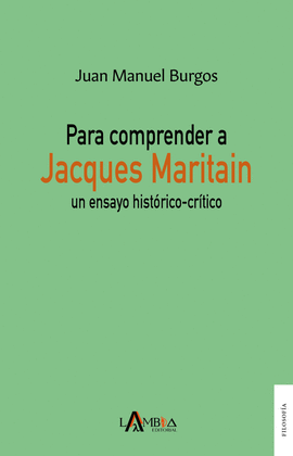 PARA COMPRENDER A JACQUES MARITAIN