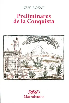 PRELIMINARES DE LA CONQUISTA