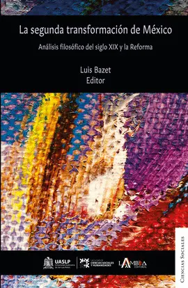 SEGUNDA TRANSFORMACIÓN DE MÉXICO, LA