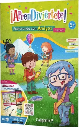 Aprendiviértete Explorando con Amigos. Tomo 1